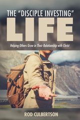 The “Disciple Investing” Life - Rod Culbertson