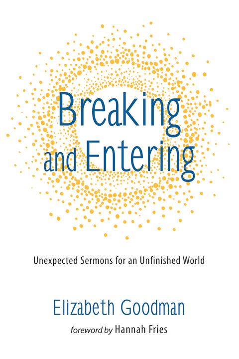 Breaking and Entering - Liz R. Goodman