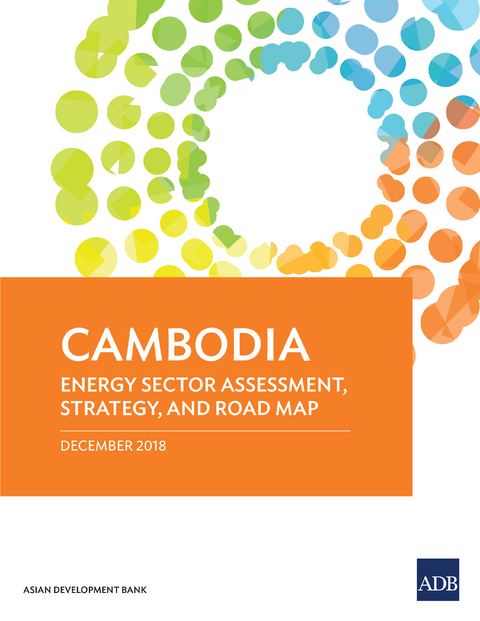 Cambodia: Energy Sector Assessment, Strategy, and Road Map -  Asian Development Bank