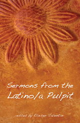 Sermons from the Latino/a Pulpit - 