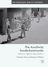 The Auschwitz Sonderkommando - Nicholas Chare, Dominic Williams