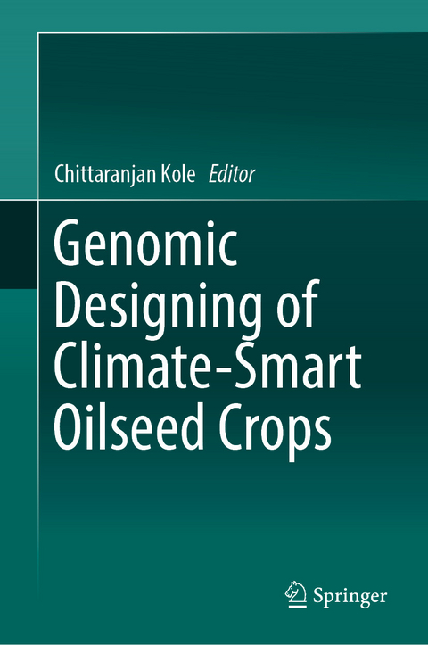 Genomic Designing of Climate-Smart Oilseed Crops - 