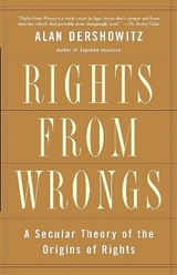 Rights from Wrongs - Dershowitz, Alan