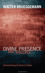 Divine Presence amid Violence - Walter Brueggemann