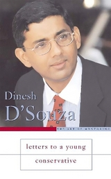 Letters to a Young Conservative - D'Souza, Dinesh