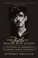 The Battle of Blair Mountain - Shogan, Robert