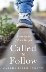 Called to Follow - Martha Ellen Stortz