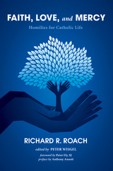 Faith, Love, and Mercy - Richard R. Roach