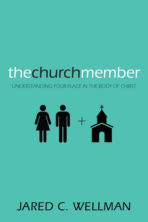 The Church Member - Jared C. Wellman