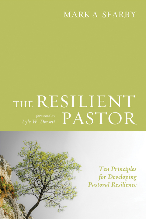 The Resilient Pastor - Mark a. Searby