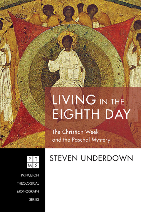 Living in the Eighth Day - Steven Underdown