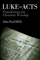 Luke-Acts - John Paul Heil