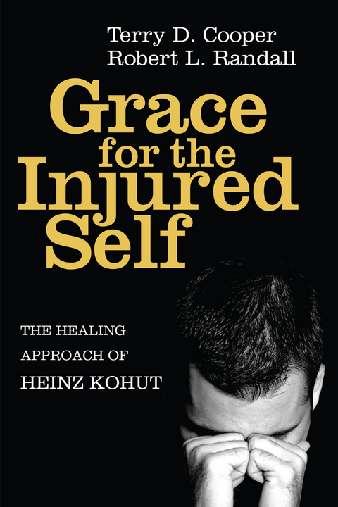 Grace for the Injured Self - Terry D. Cooper, Robert L. Randall