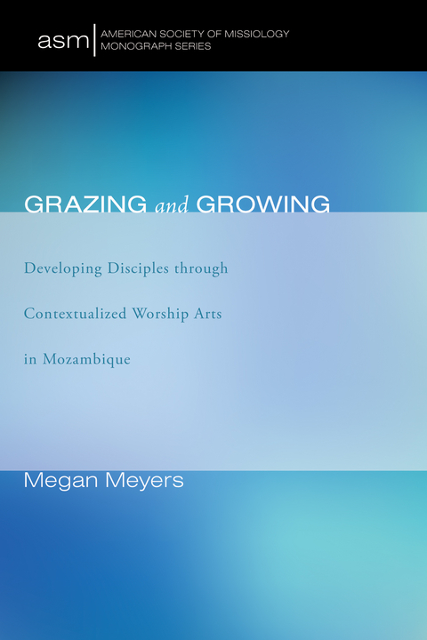 Grazing and Growing - Megan Meyers