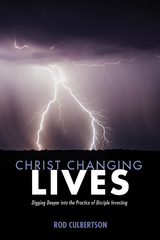 Christ Changing Lives - Rod Culbertson