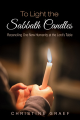 To Light the Sabbath Candles - Christine Graef