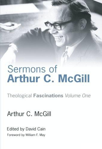 Sermons of Arthur C. McGill - Arthur C. McGill