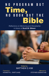 No Program but Time, No Book but the Bible - 