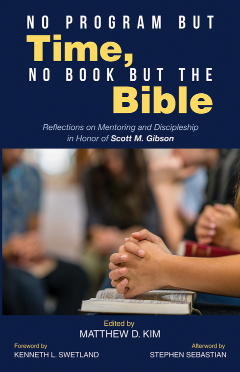No Program but Time, No Book but the Bible - 
