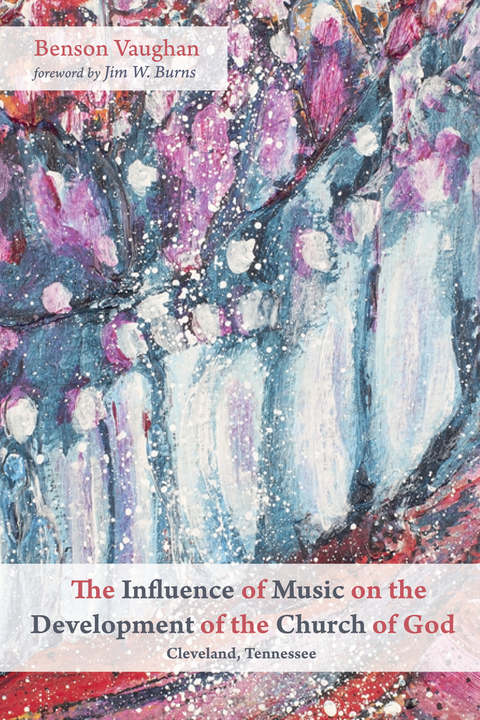 The Influence of Music on the Development of the Church of God (Cleveland, Tennessee) - Benson Vaughan