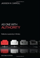 As One with Authority, Second Edition - Jackson W. Carroll