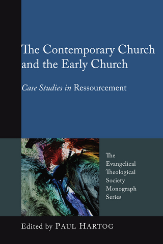The Contemporary Church and the Early Church - Paul A. Hartog