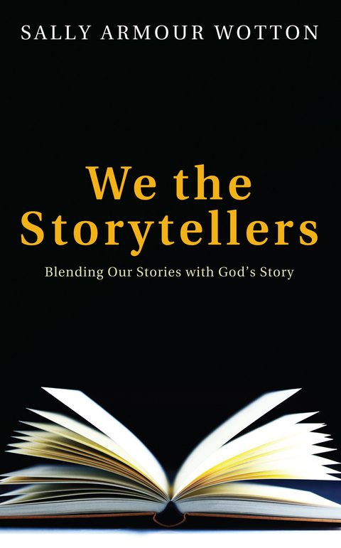 We the Storytellers -  Sally Armour Wotton