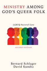 Ministry Among God’s Queer Folk, Second Edition - Bernard Schlager, David Kundtz