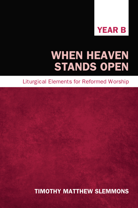 When Heaven Stands Open - Timothy Matthew Slemmons