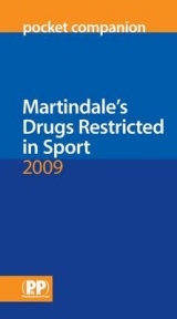 Martindale's Drugs Restricted in Sport Pocket Companion 2009 - Sweetman, Sean C.