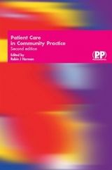 Patient Care in Community Practice - Harman, Dr Robin J.