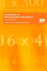 Introduction to Pharmaceutical Calculations - Rees, Judith A.; Smith, Ian; Smith, Brian