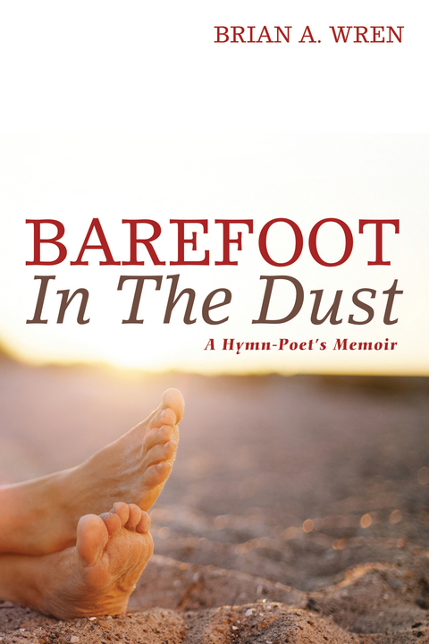 Barefoot in the Dust - Brian Wren