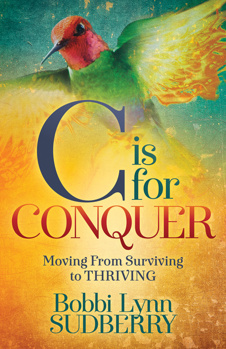 C is for Conquer -  Bobbi Lynn Sudberry