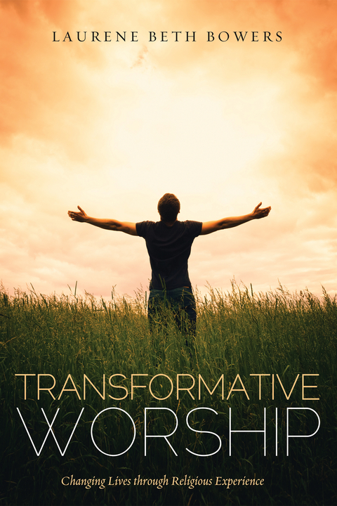 Transformative Worship - Laurene Beth Bowers