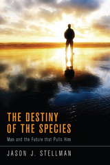 The Destiny of the Species - Jason J. Stellman