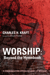Worship: Beyond the Hymnbook - Charles H. Kraft