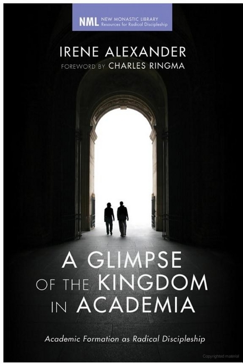 Glimpse of the Kingdom in Academia -  Irene Alexander