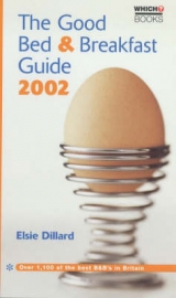 The Good Bed and Breakfast Guide - Dillard, Elsie; Causin, Susan