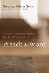 Preach the Word -  Stephen Oliver Stout