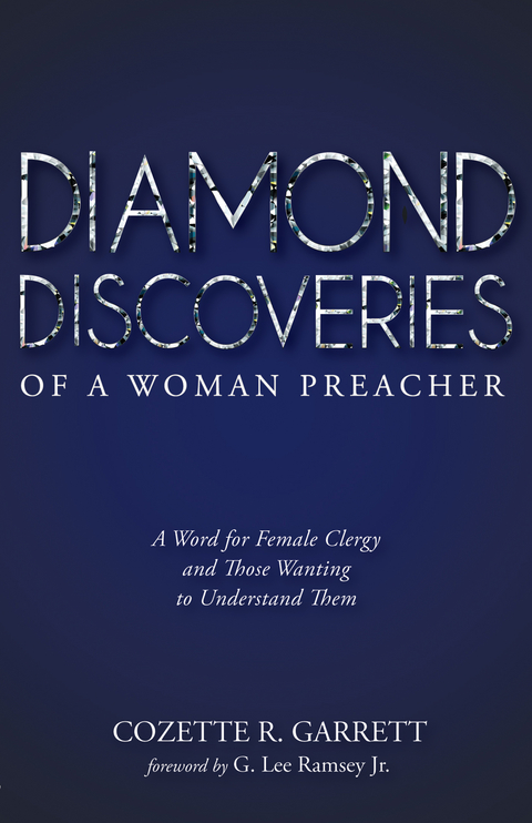 Diamond Discoveries of a Woman Preacher - Cozette R. Garrett