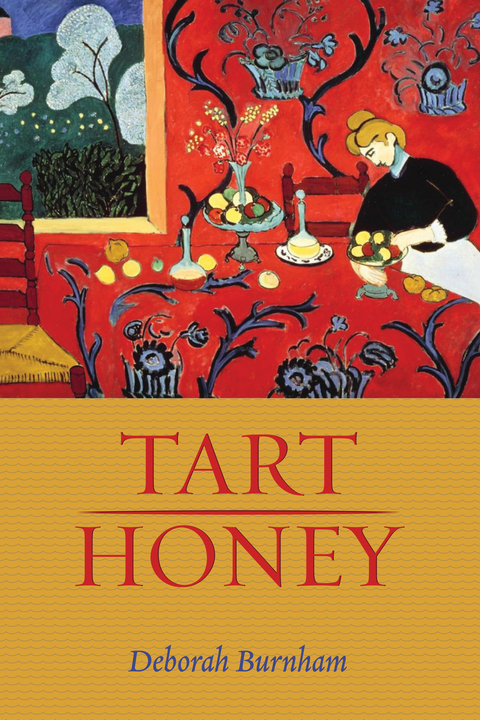 Tart Honey -  Deborah Burnham