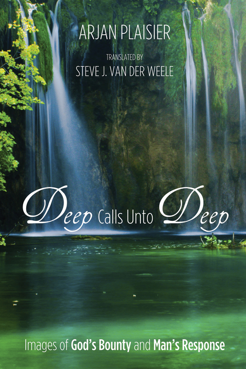 Deep Calls Unto Deep - Arjan Plaisier