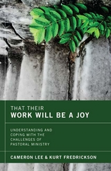 That Their Work Will Be a Joy - Cameron Lee, Kurt Fredrickson