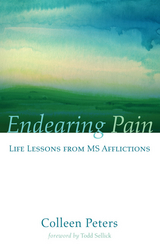 Endearing Pain -  Colleen Peters