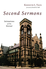 Second Sermons - Kenneth L. Vaux