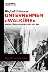 Unternehmen 'Walküre' -  Winfried Heinemann