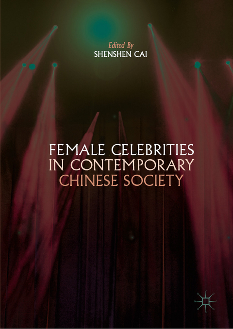 Female Celebrities in Contemporary Chinese Society - 