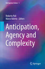 Anticipation, Agency and Complexity - 
