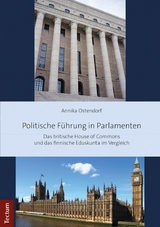 Politische Führung in Parlamenten -  Annika Ostendorf